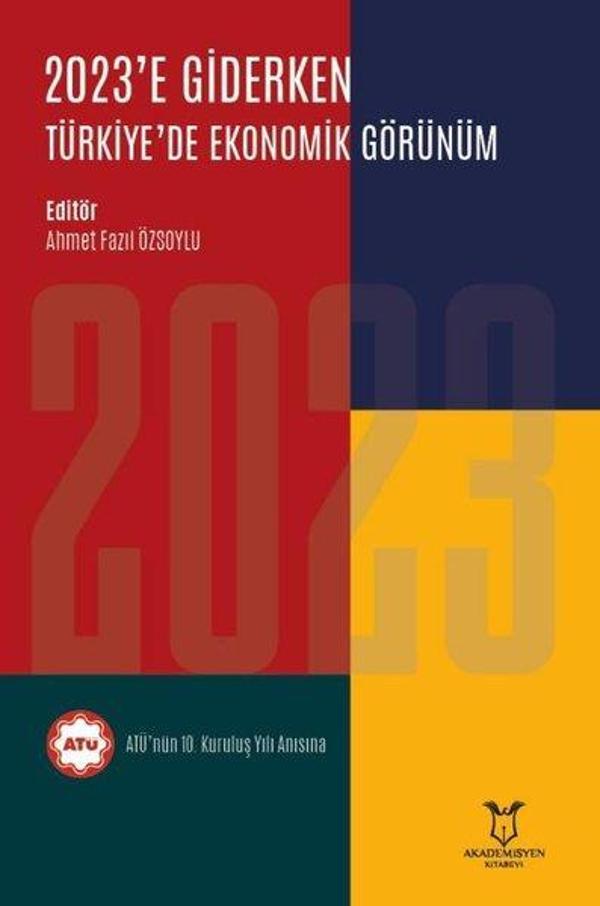 2023'e Giderken Türkiye'de Ekonomik Görünüm - Akademisyen Kitabevi - Image 1