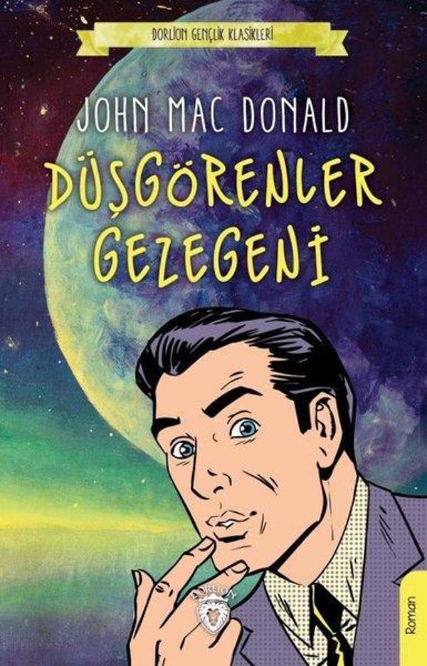 Düşgörenler Gezegeni - Gençlik Klasikleri - Dorlion Yayınevi - Image 1