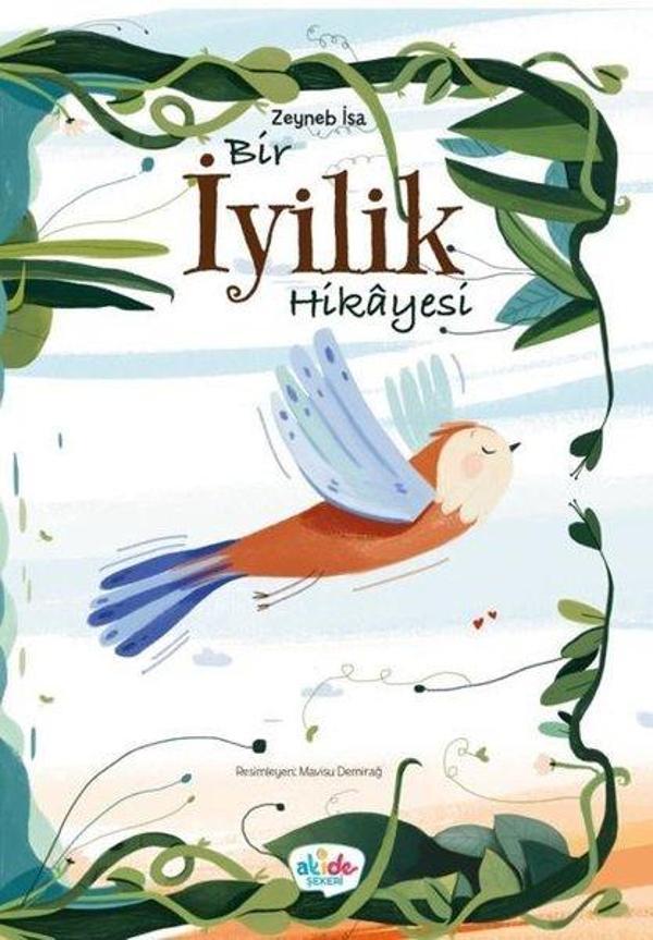 İyilik Hikayesi - Akide Şekeri Yayınları - Image 1