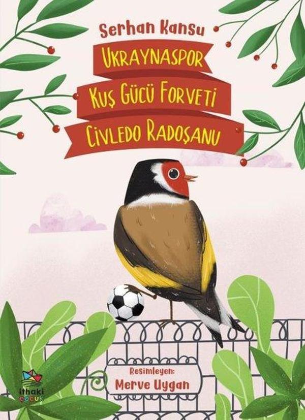 Ukraynaspor Kuş Gücü Forveti Civledo Radoşanu - İthaki Çocuk - Image 1