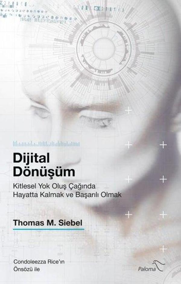 Dijital Dönüşüm - Kitlesel Yok Oluş Çağında Hayatta Kalmak ve Başarılı Olmak - Paloma Yayınevi - Image 1