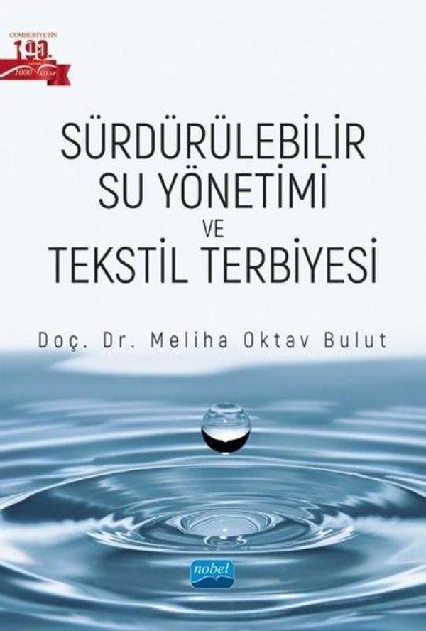 Sürdürülebilir Su Yönetimi ve Tekstil Terbiyesi - Nobel Akademik Yayıncılık - Image 1