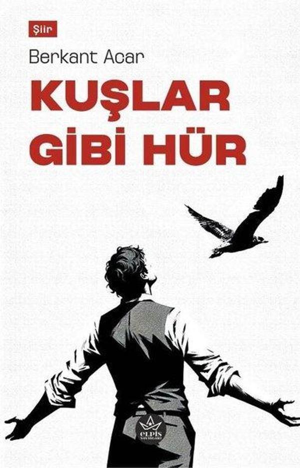 Kuşlar Gibi Hür - Elpis Yayınları - Image 1