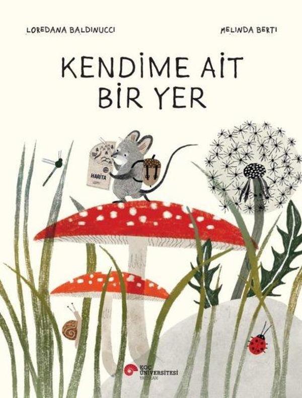 Kendime Ait Bir Yer - Koç Üniversitesi Yayınları - Image 1
