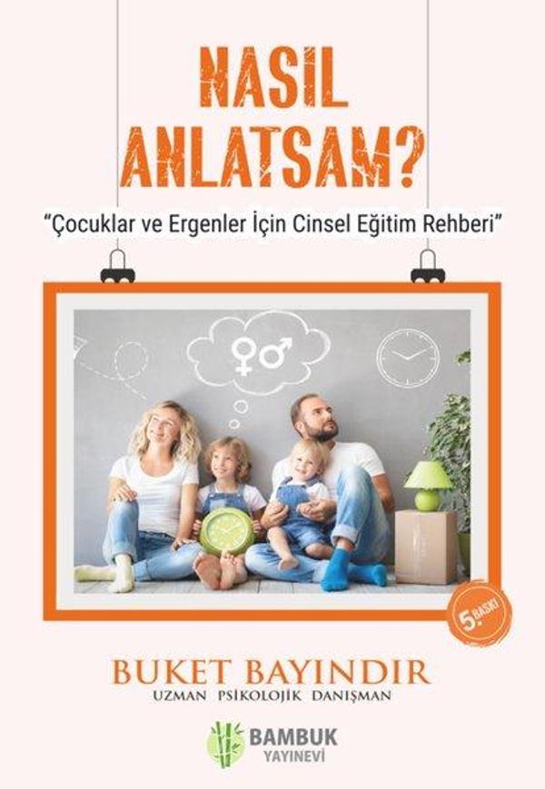 Nasıl Anlatsam? - Çocuklar ve Ergenler için Cinsel Eğitim Rehberi - Bambuk Yayınevi - Image 1