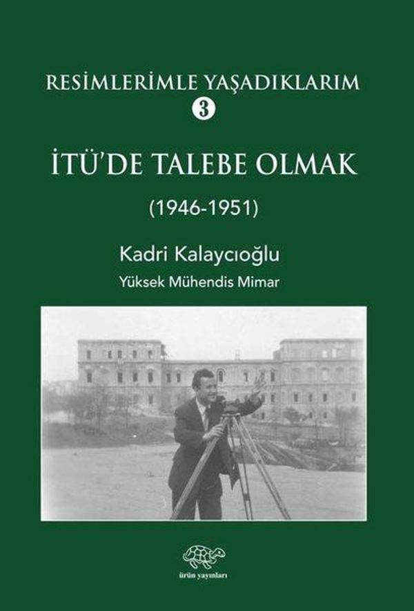 Resimlerimle Yaşadıklarım 3 - 1946 1951 - Ürün Yayınları - Image 1