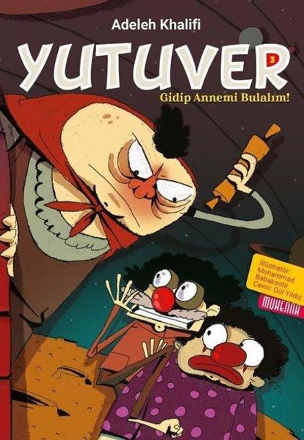 Yutuver 3 - Gidip Annemi Bulalım! - Muhenna - Image 1