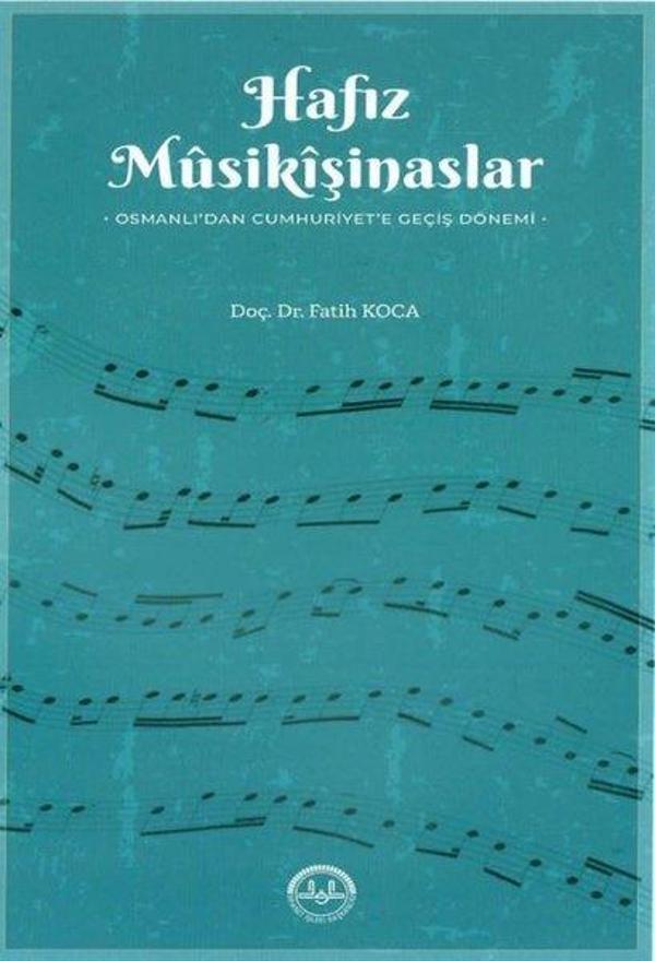 Hafız Musikişinaslar: Osmanlıdan Cumhuriyete Geçiş Dönemi - Diyanet İşleri Başkanlığı - Image 1