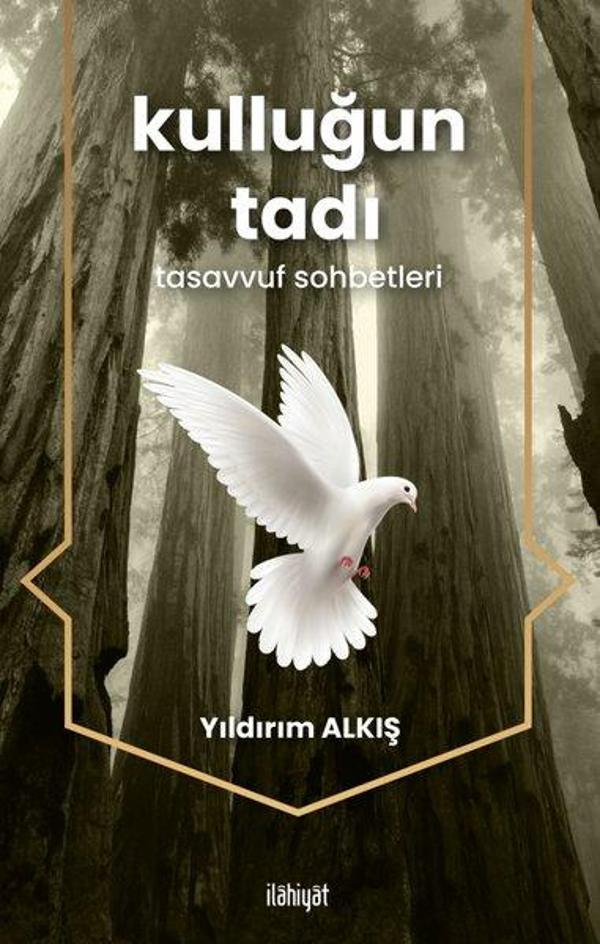 Kulluğun Tadı - Tasavvuf Sohbetleri - İlahiyat Yayınları - Image 1
