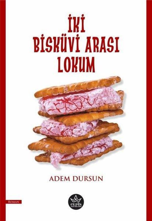 İki Bisküvi Arası Lokum - Elpis Yayınları - Image 1