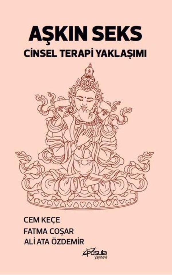 Aşkın Seks - Cinsel Terapi Yaklaşımı - Pusula Yayınevi - Ankara - Image 1