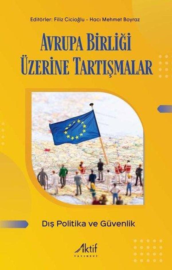 Avrupa Birliği Üzerine Tartışmalar - Dış Politika ve Güvenlik - Aktif Yayınları - Image 1