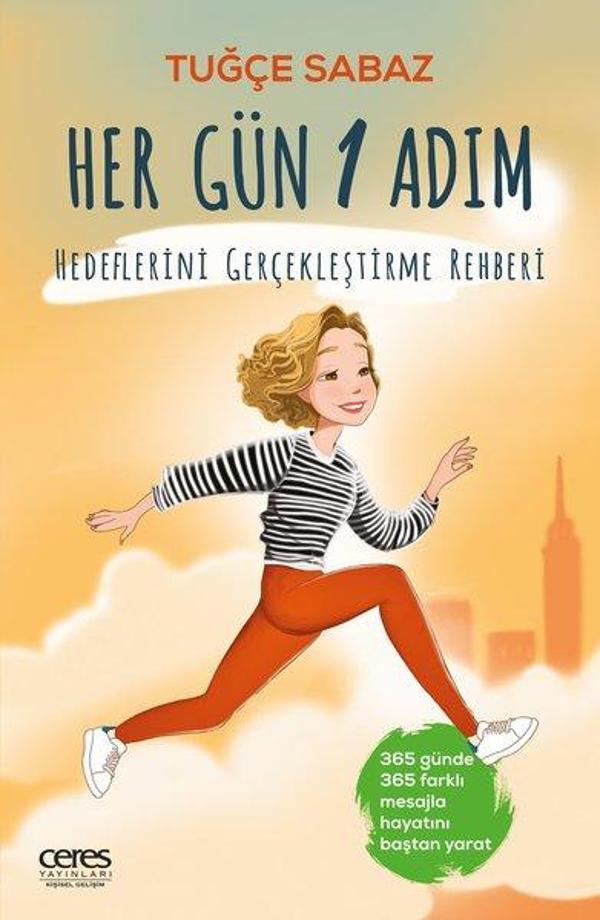 Her Gün 1 Adım - Hedeflerini Gerçekleştirme Rehberi - Ceres Yayınları - Image 1