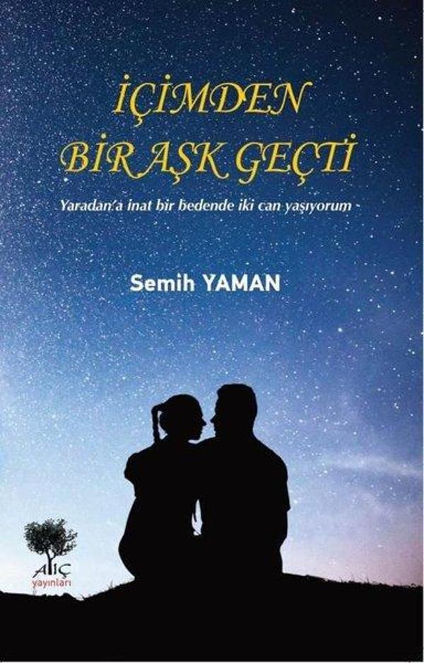 İçimden Bir Aşk Geçti - Alıç Yayınları - Image 1