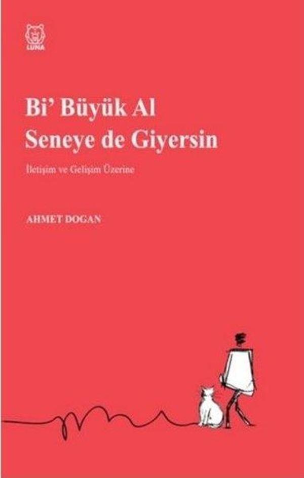 Bi Büyük Al Seneye de Giyersin - Luna Yayınları - Image 1