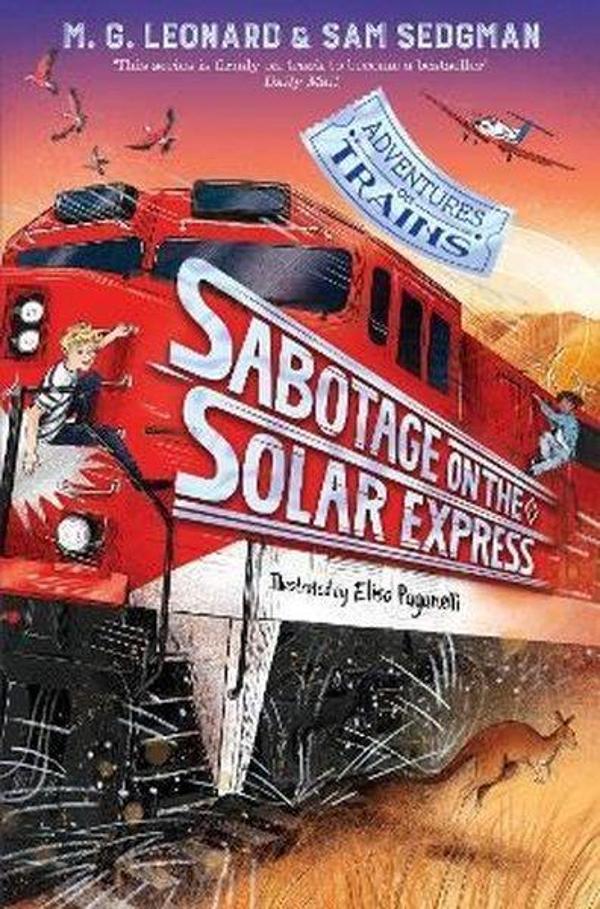 Sabotage on the Solar Express (Adventures on Trains 5) - Macmillan Childrens Books - Image 1