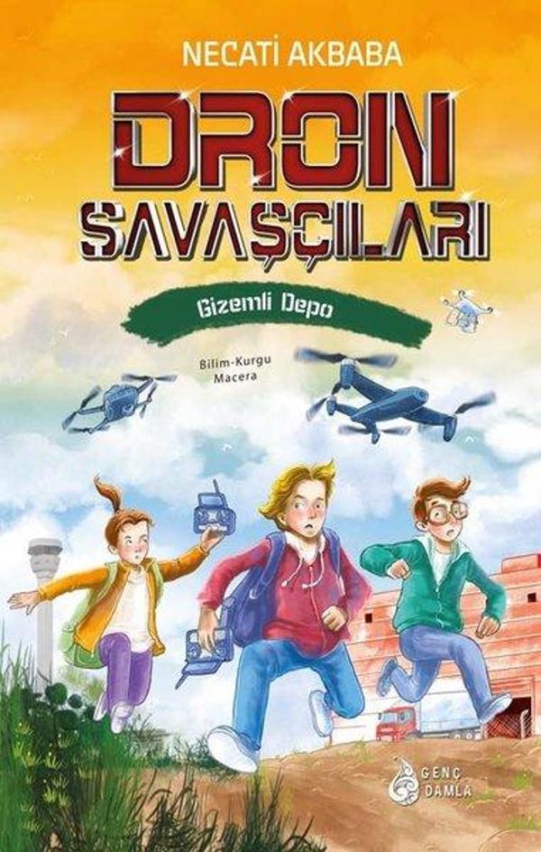 Dron Savaşçıları - Gizemli Depo - Genç Damla Yayınevi - Image 1