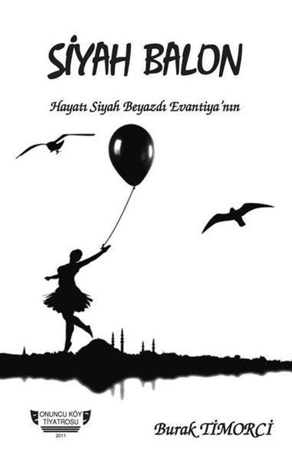 Siyah Balon - Onuncu Köy Tiyatrosu 2011 - Tunç Yayıncılık - Image 1