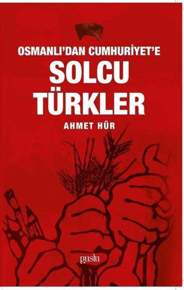 Osmanlı'dan Cumhuriyet'e Solcu Türkler - Puslu Yayıncılık - Image 1