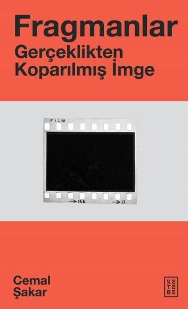 Fragmanlar - Gerçeklikten Koparılmış İmge - Ketebe - Image 1