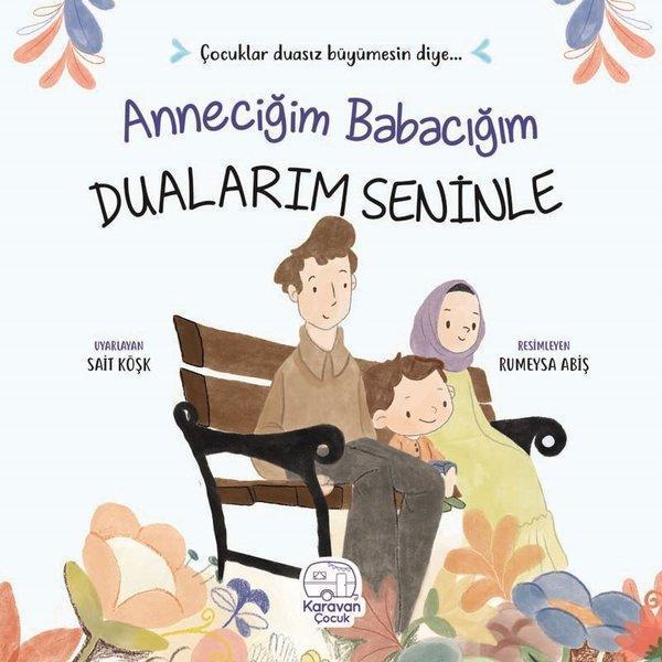 Anneciğim Babacığım Dualarım Seninle - Karavan Çocuk - Image 1