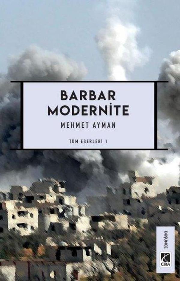 Barbar Modernite - Tüm Eserleri 1 - Çıra Yayınları - Image 1