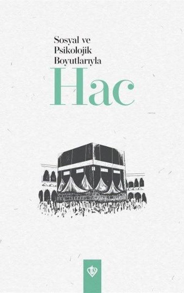 Sosyal ve Psikolojik Boyutlarıyla Hac - Türkiye Diyanet Vakfı Yayınları - Image 1