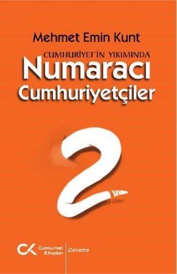 Cumhuriyet'in Yıkımında Numaracı Cumhuriyetçiler - Cumhuriyet Kitapları - Image 1