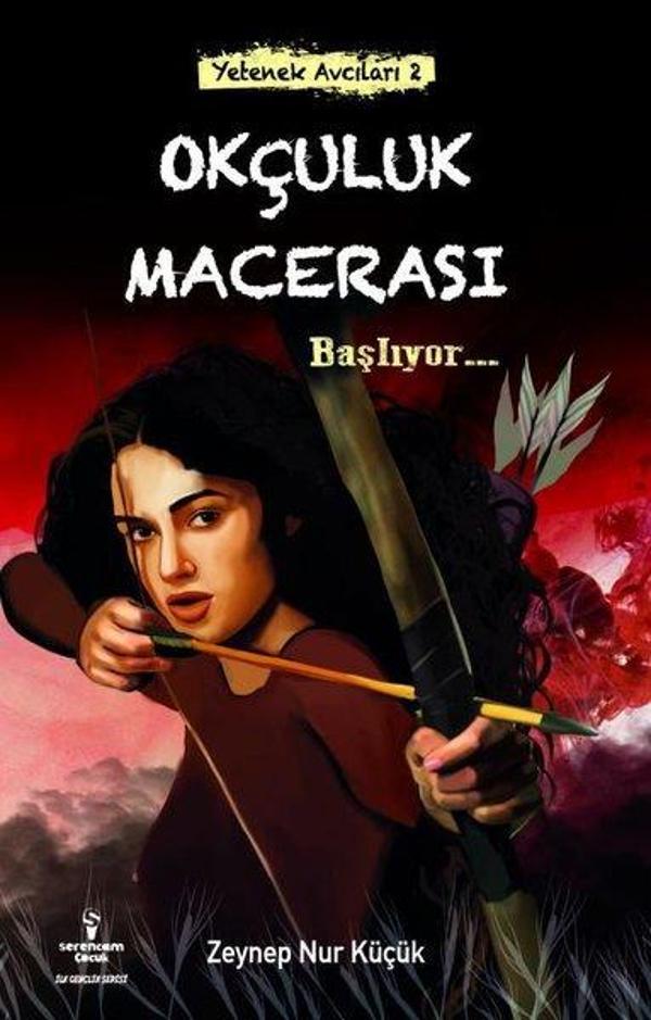 Okçuluk Macerası - Yetenek Avcıları 2 - Serencam Yayınevi - Image 1