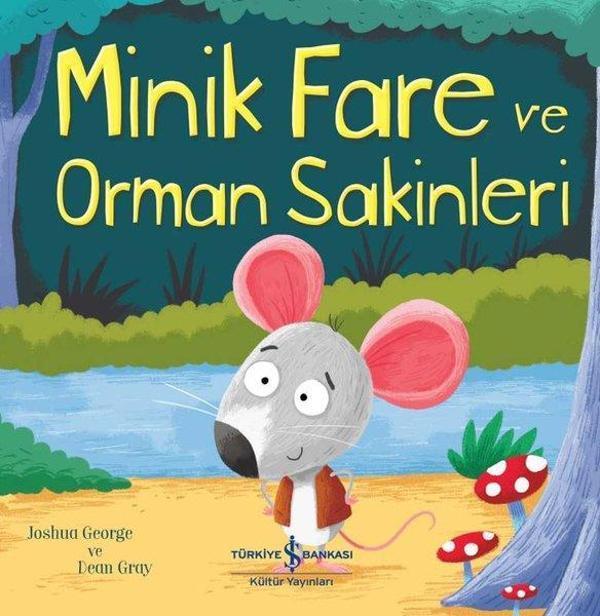 Minik Fare ve Orman Sakinleri - İş Bankası Kültür Yayınları - Image 1