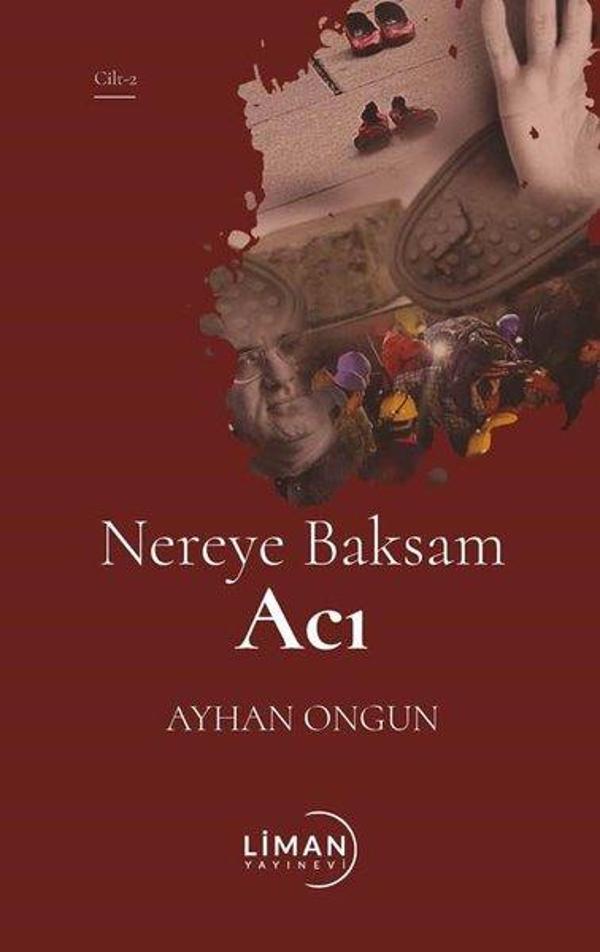 Nereye Baksam Acı - Cilt 2 - Liman Yayınevi - Image 1