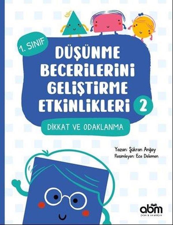 Dikkat ve Odaklanma - 1.Sınıf Düşünme Becerilerini Geliştirme Etkinlikleri 2 - Abm Yayınevi - Image 1