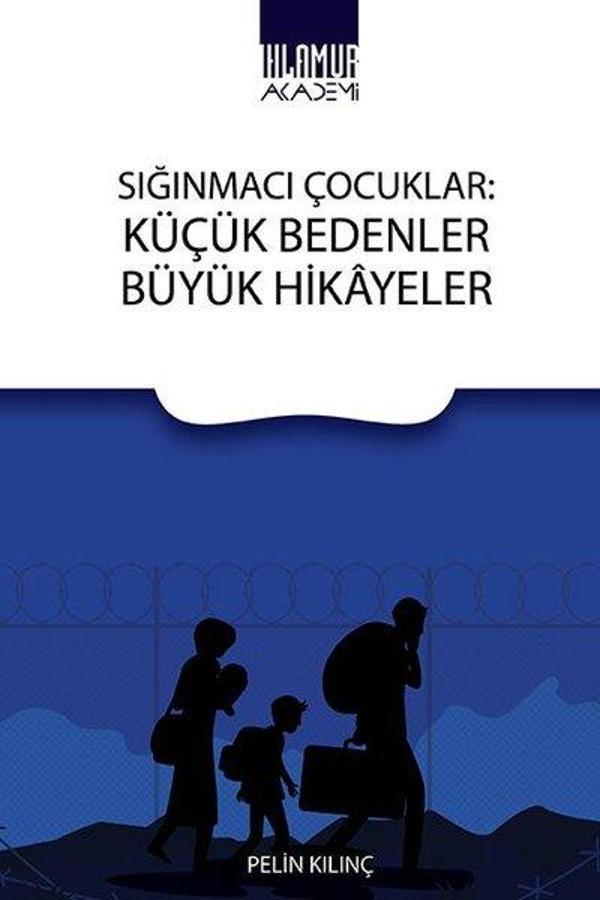 Sığınmacı Çocuklar: Küçük Bedenler Büyük Hikayeler - Ihlamur Kitap - Image 1
