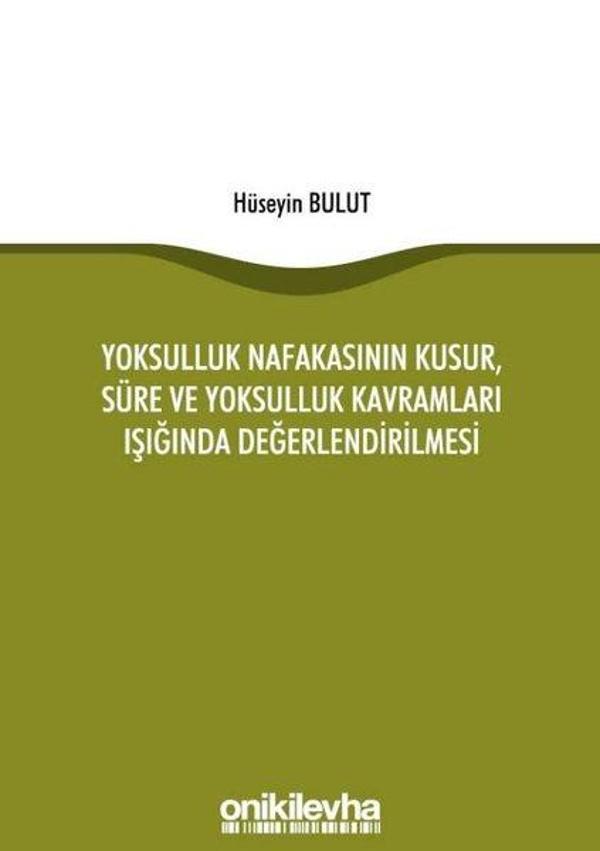 Yoksulluk Nafakasının Kusur Süre ve Yoksulluk Kavramları Işığında Değerlendirilmesi - On İki Levha Yayıncılık - Image 1