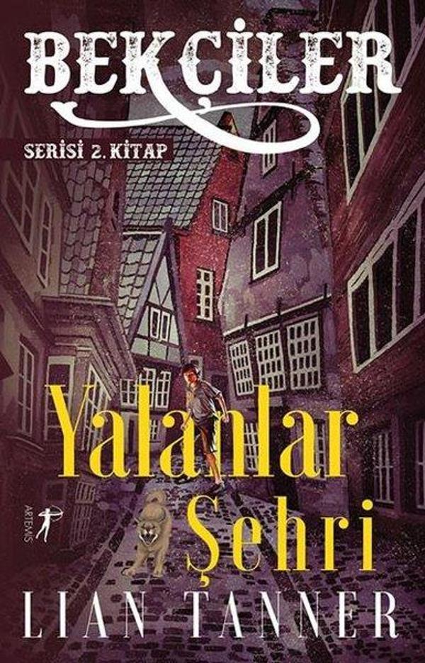 Yalanlar Şehri: Bekçiler Serisi 2.Kitap - Artemis Yayınları - Image 1