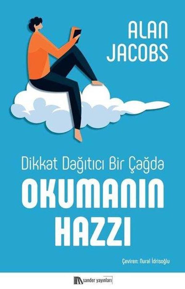 Dikkat Dağıtıcı Bir Çağda Okumanın Hazzı - Sander Yayınları - Image 1