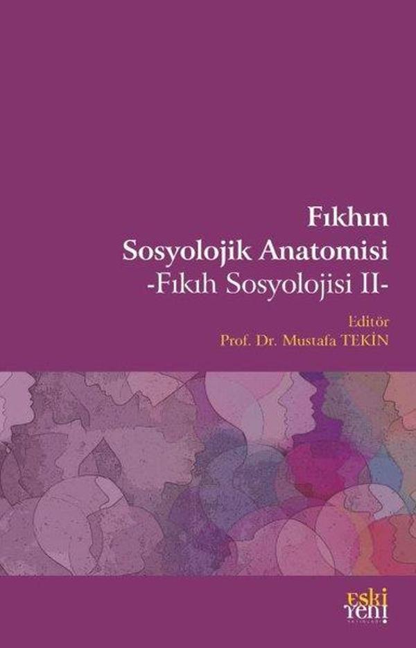 Fıkhın Sosyolojik Anatomisi - Eskiyeni Yayınları - Image 1