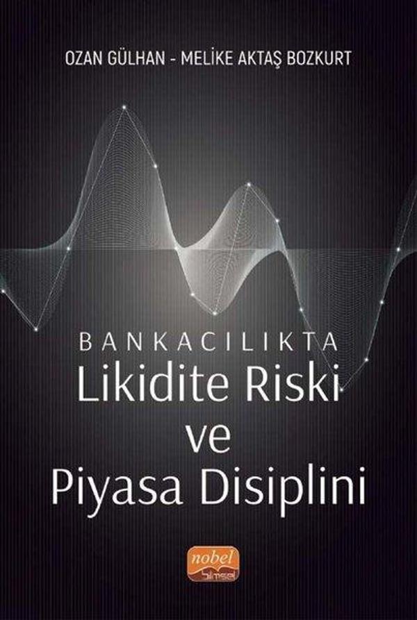 Bankacılıkta Likidite Riski ve Piyasa Disiplini - Nobel Bilimsel Eserler - Image 1