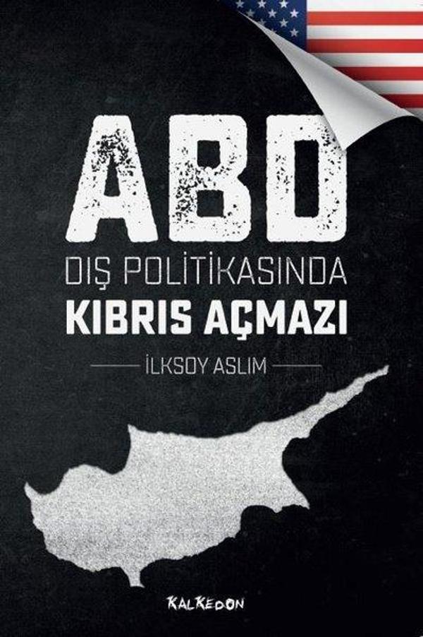 ABD Dış Politikasında Kıbrıs Açmazı - Kalkedon - Image 1