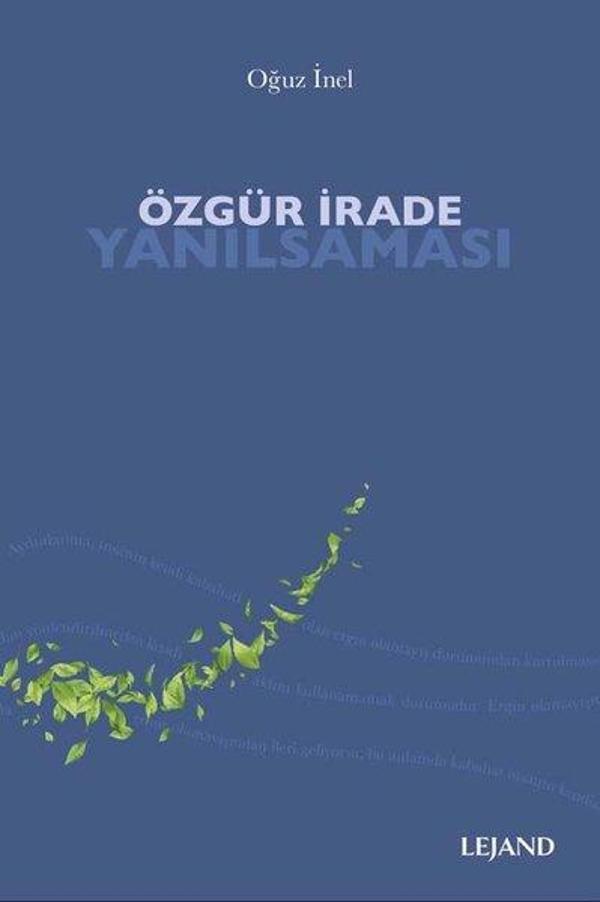Özgür İrade Yanılsaması - Lejand - Image 1
