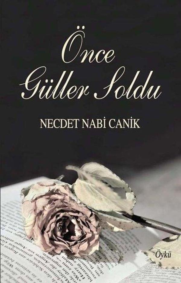 Önce Güller Soldu - Öyküler - Tunç Yayıncılık - Image 1