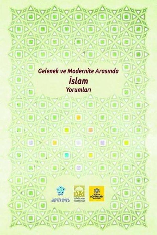Gelenek ve Modernite Arasında İslam Yorumları - NEÜ Yayınları - Image 1