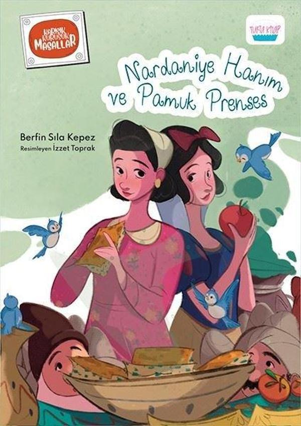 Nardaniye Hanım ve Pamuk Prenses - Turta Kitap - Image 1