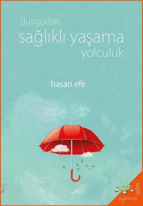 Duygudan Sağlıklı Yaşama Yolculuk - h2o Kitap - Image 1