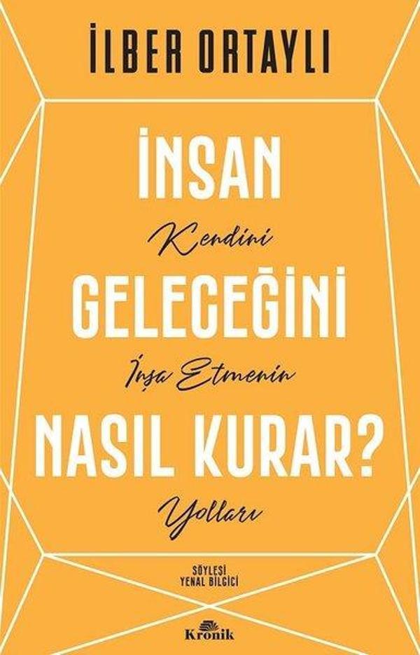 İnsan Geleceğini Nasıl Kurar? - Kronik Kitap - Image 1