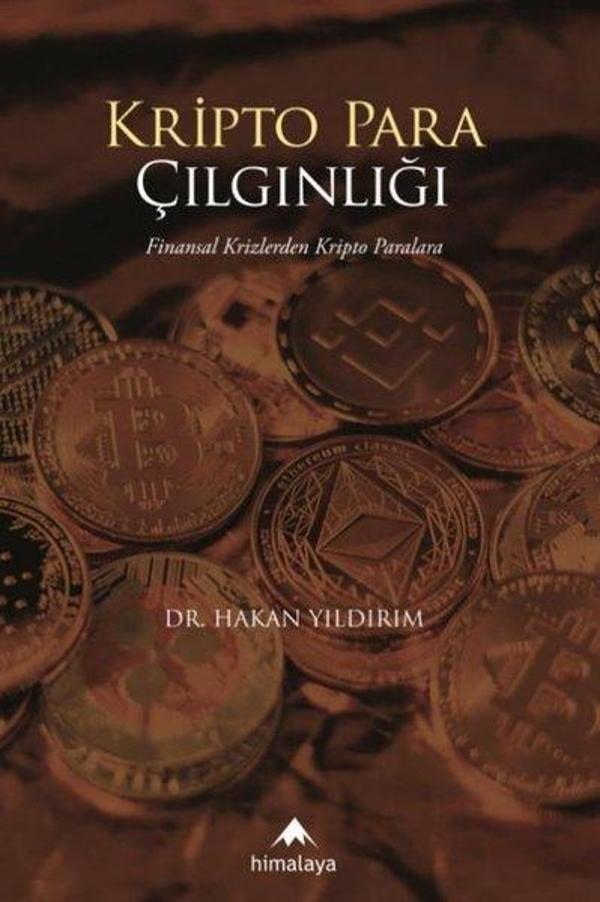 Kripto Para Çılgınlığı: Finansal Krizlerden Kripto Paralara - Himalaya Yayınevi - Image 1