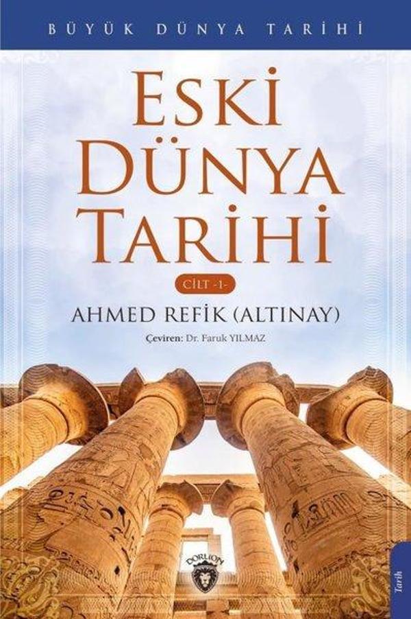 Büyük Dünya Tarihi Cilt 1 - Büyük Dünya Tarihi - Dorlion Yayınevi - Image 1