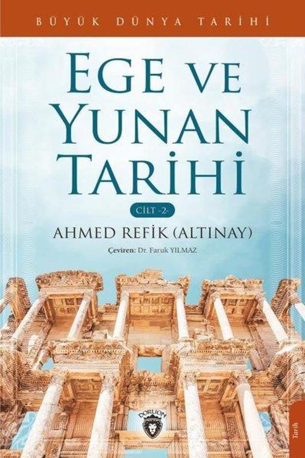 Ege ve Yunan Tarihi Cilt 2 - Büyük Dünya Tarihi - Dorlion Yayınevi - Image 1
