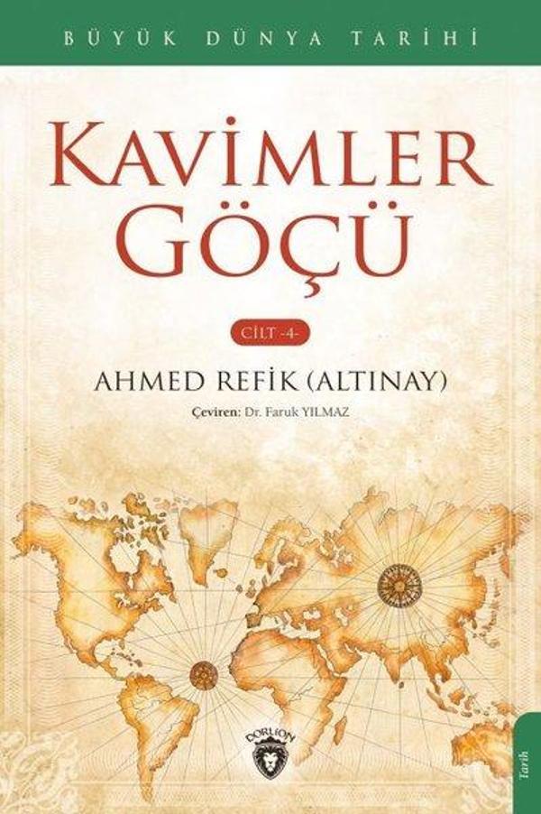 Kavimler Göçü Cilt 4 - Büyük Dünya Tarihi - Dorlion Yayınevi - Image 1