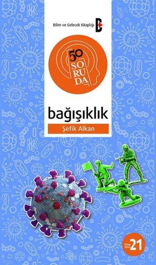 50 Soruda Bağışıklık - Bilim ve Gelecek - Image 1